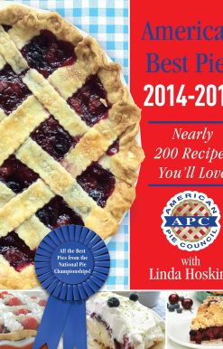 America's Best Pies 2014-2015: Nearly 200 Recipes You'll Love
