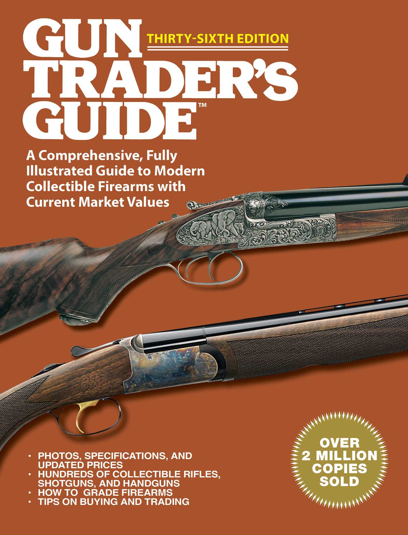 Gun Trader's Guide Thirty-Sixth Edition: A Comprehensive, Fully Illustrated Guide to Modern Collectible Firearms with Current Market Values 1 Gun Trader's Guide Thirty-Sixth Edition: A Comprehensive, Fully Illustrated Guide to Modern Collectible Firearms with Current Market Values