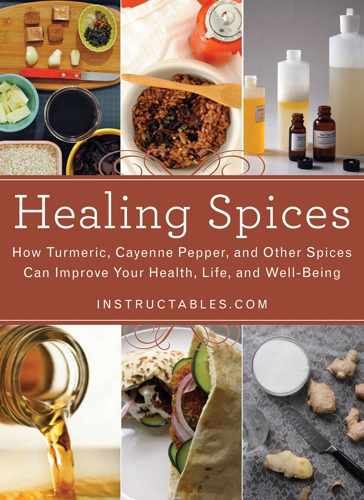 Healing Spices: How Turmeric, Cayenne Pepper, and Other Spices Can Improve Your Health, Life, and Well-Being 1 Healing Spices: How Turmeric, Cayenne Pepper, and Other Spices Can Improve Your Health, Life, and Well-Being