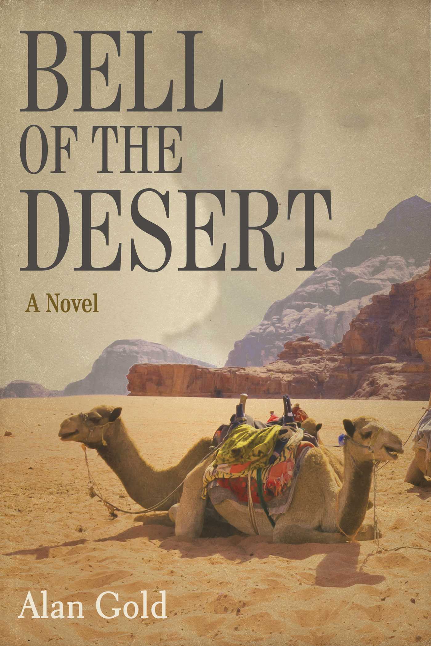 Bell of the Desert: A Novel 1 Bell of the Desert: A Novel