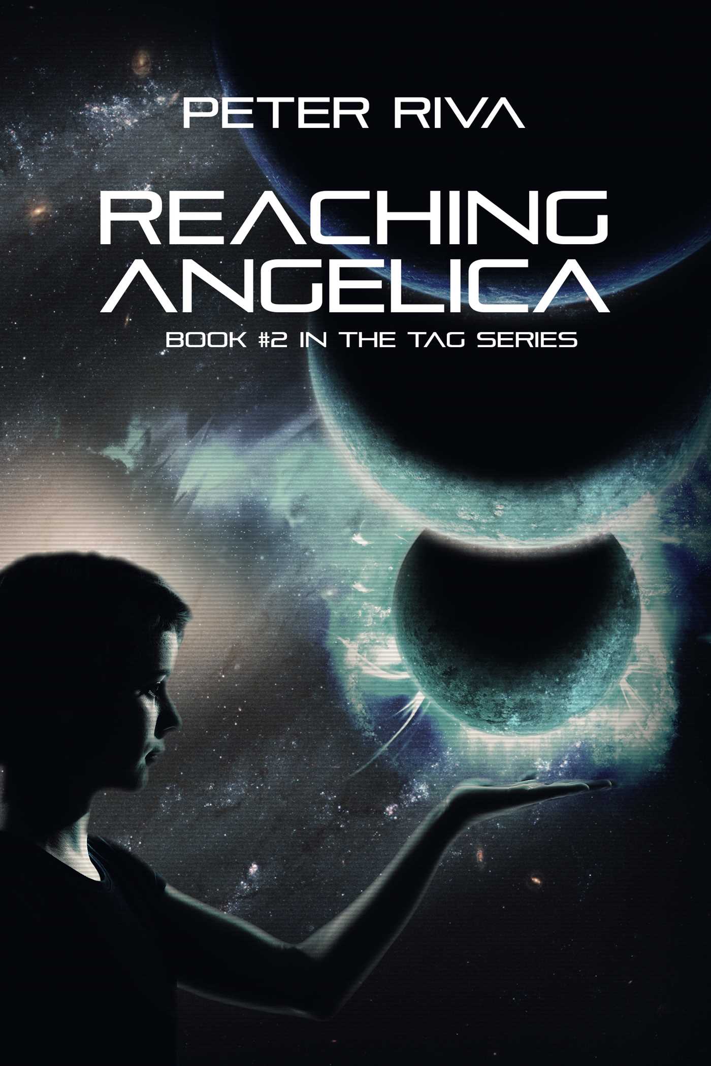 Reaching Angelica: Book #2 in the Tag Series 1 Reaching Angelica: Book #2 in the Tag Series