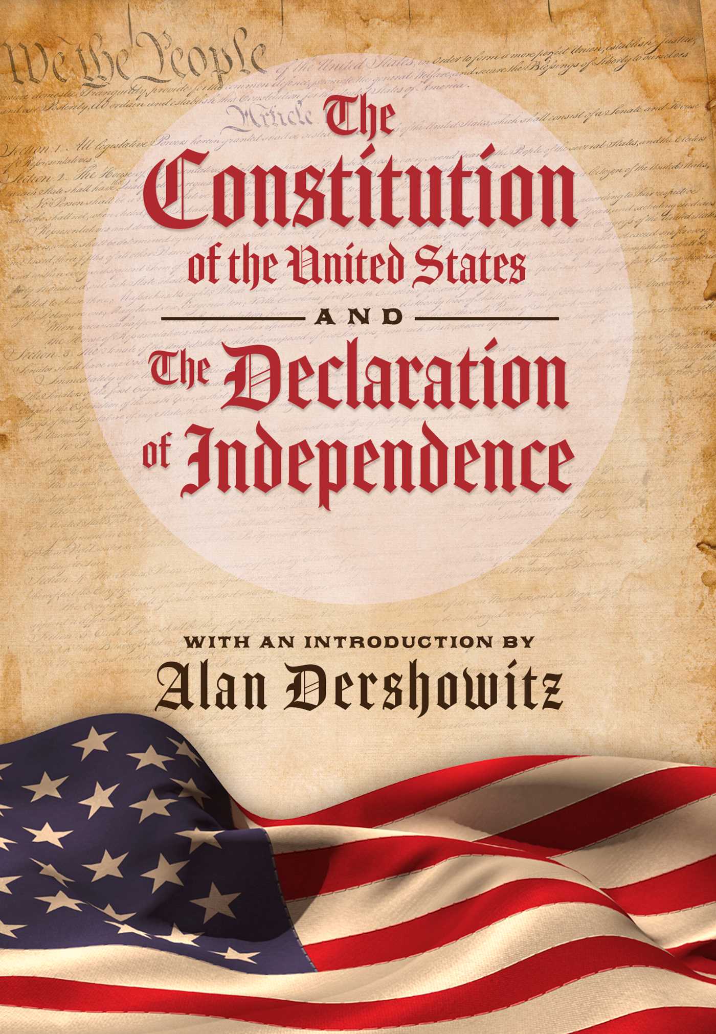The Constitution of the United States and The Declaration of Independence 1 The Constitution of the United States and The Declaration of Independence