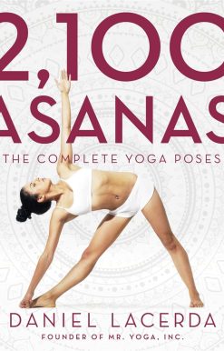 2,100 Asanas: The Complete Yoga Poses