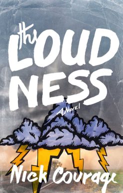 The Loudness: A Novel