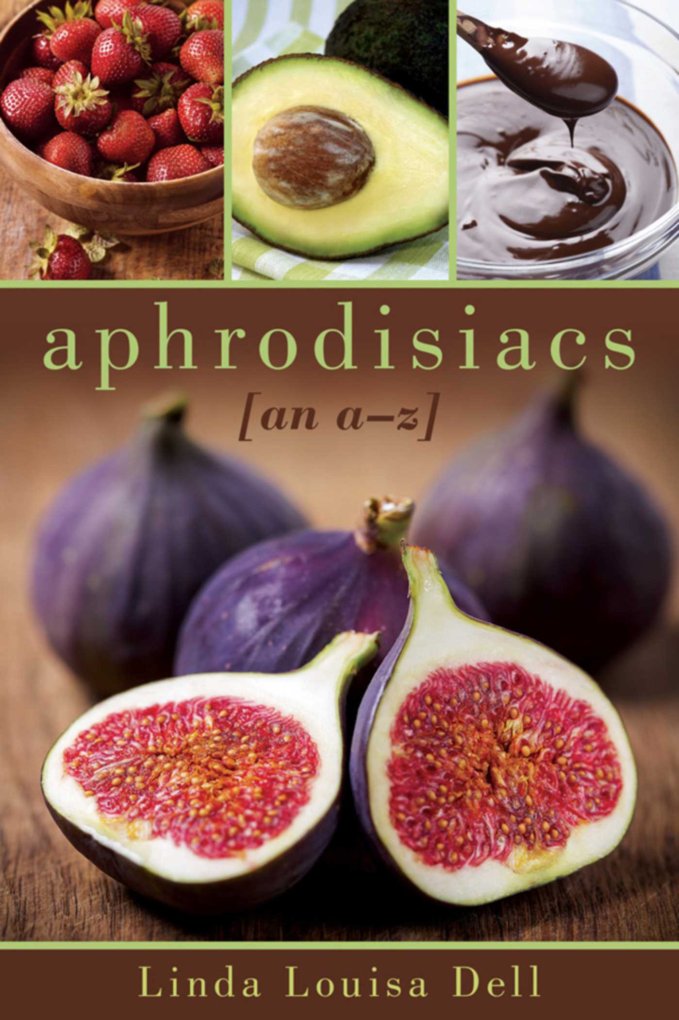 Aphrodisiacs: An A-Z 1 Aphrodisiacs: An A-Z