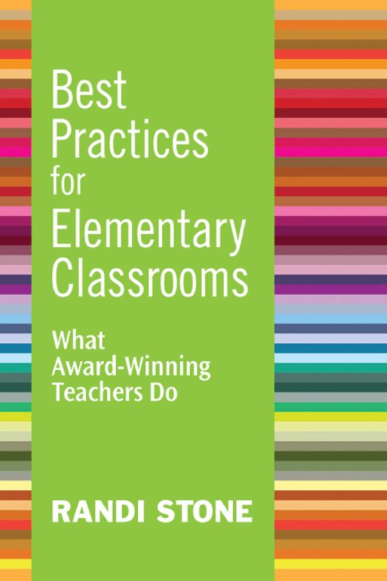 Best Practices for Elementary Classrooms: What Award-Winning Teachers Do