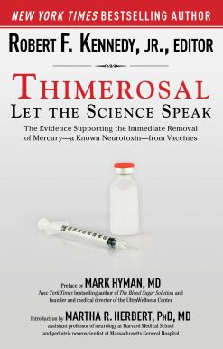 Thimerosal: Let the Science Speak: The Evidence Supporting the Immediate Removal of Mercury--a Known Neurotoxin--from Vaccines