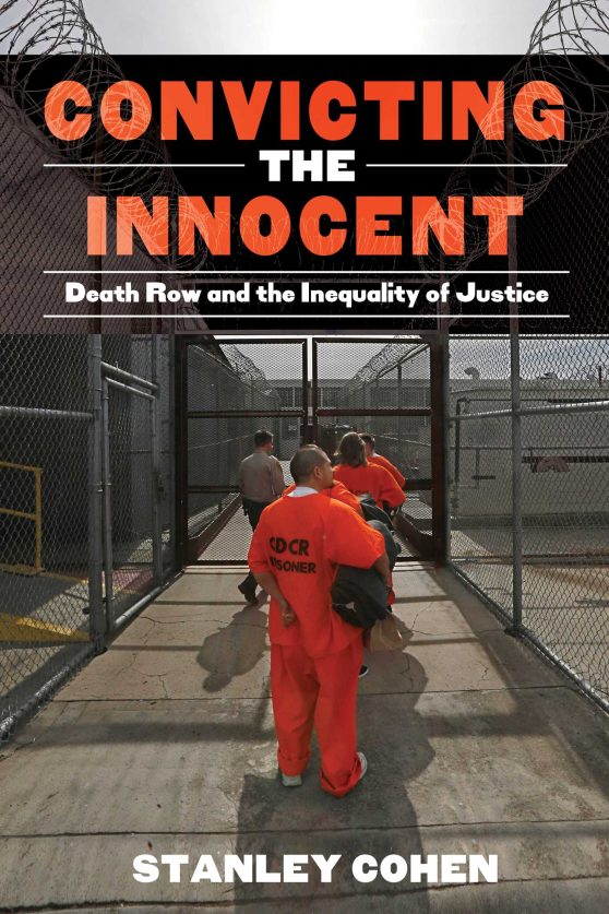Convicting the Innocent: Death Row and America's Broken System of Justice