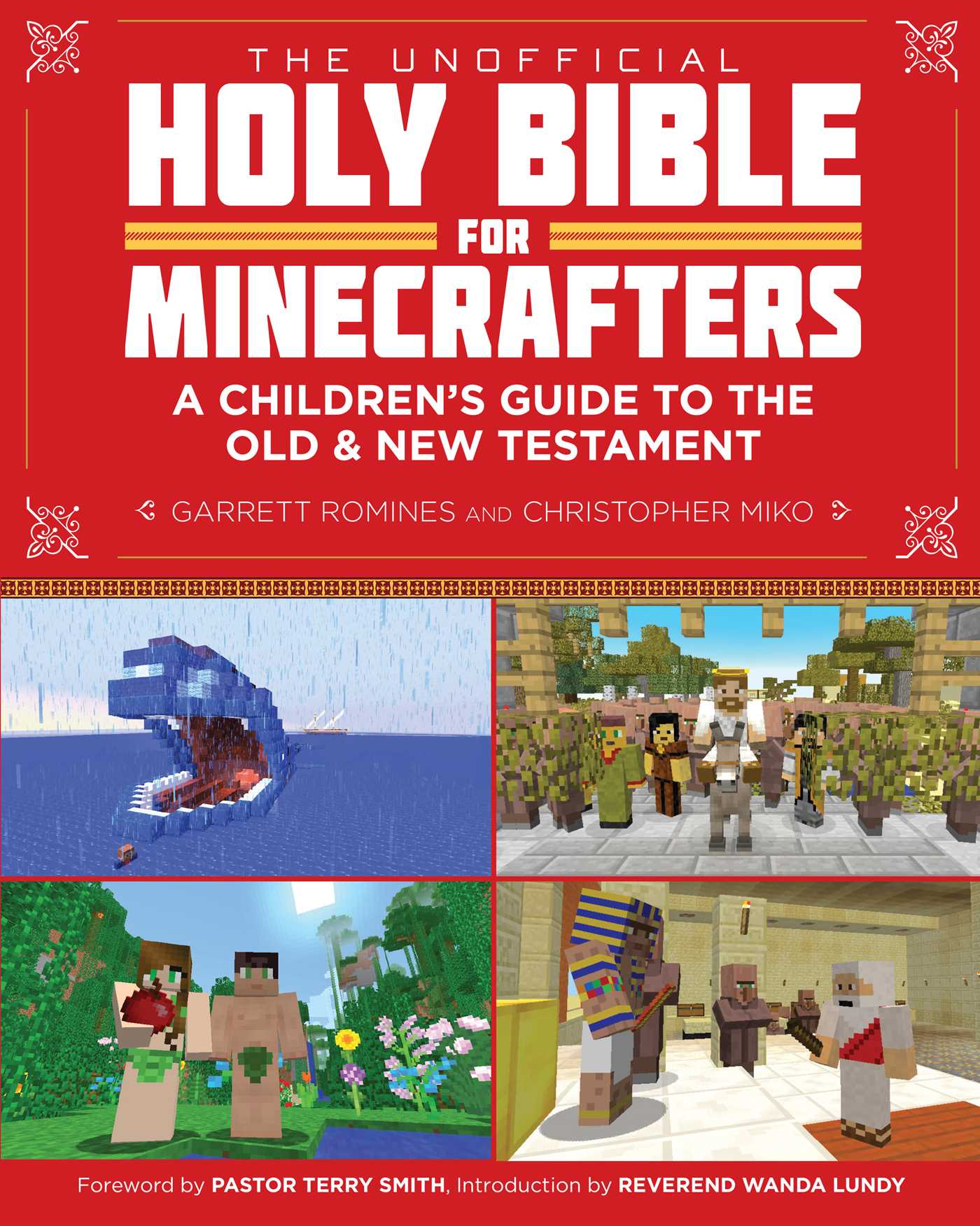 The Unofficial Holy Bible for Minecrafters: A Children's Guide to the Old and New Testament 1 The Unofficial Holy Bible for Minecrafters: A Children's Guide to the Old and New Testament