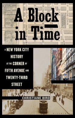 A Block in Time: A New York City History at the Corner of Fifth Avenue and Twenty-Third Street