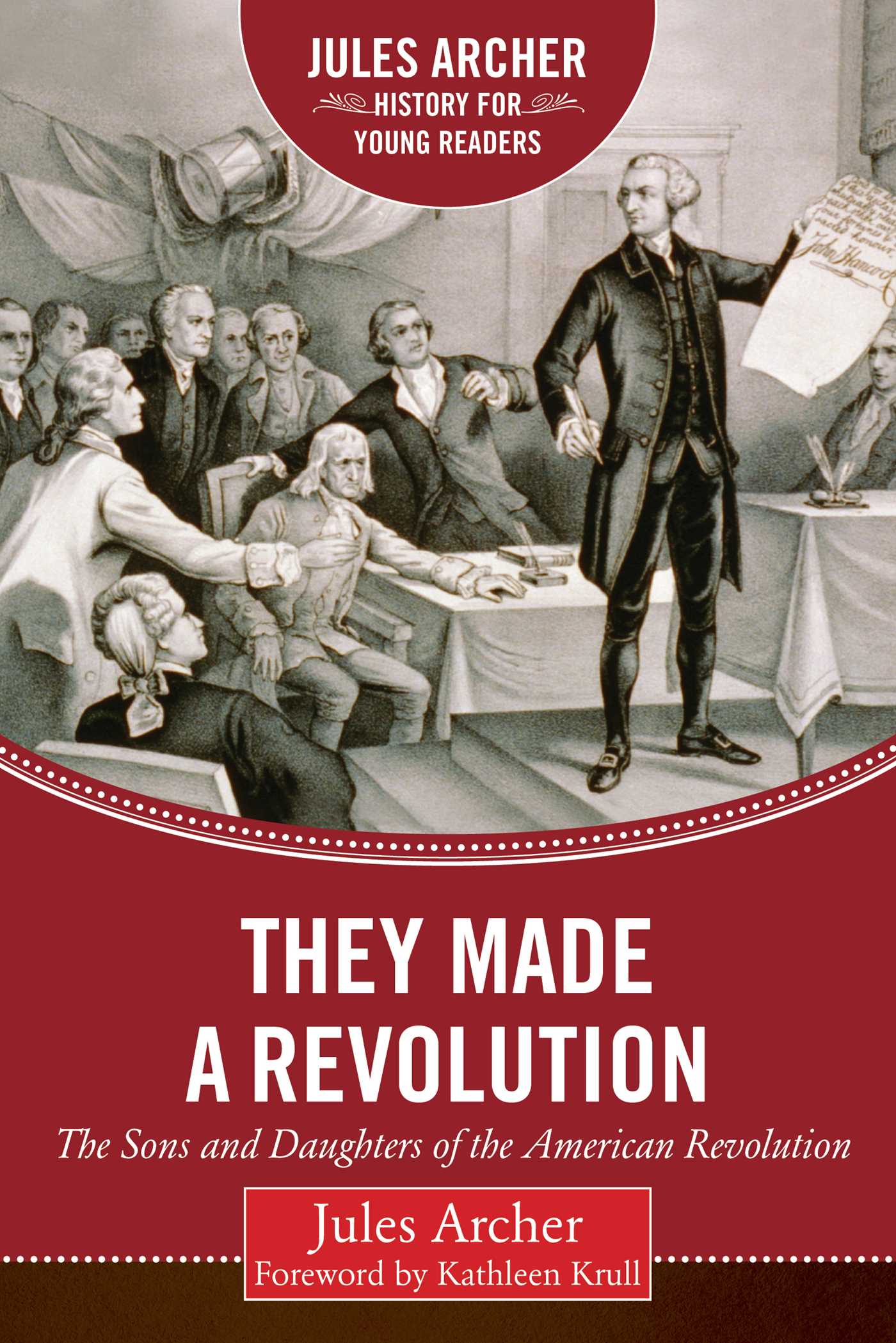 They Made a Revolution: The Sons and Daughters of the American Revolution 1 They Made a Revolution: The Sons and Daughters of the American Revolution