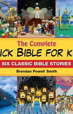 The Complete Brick Bible for Kids: Six Classic Bible Stories