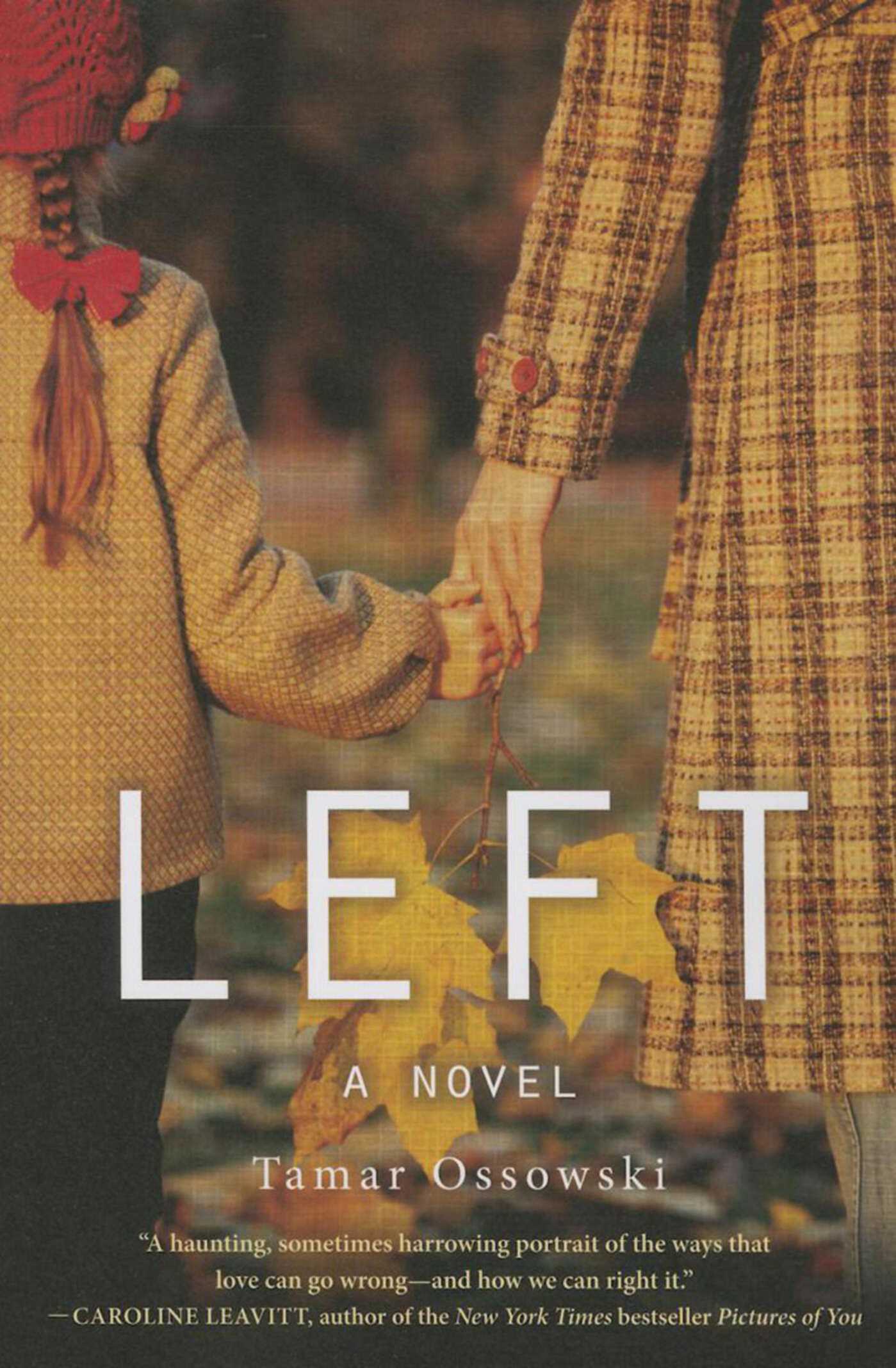 Left: A Novel 1 Left: A Novel