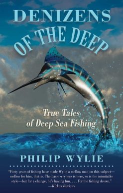 Denizens of the Deep: True Tales of Deep Sea Fishing