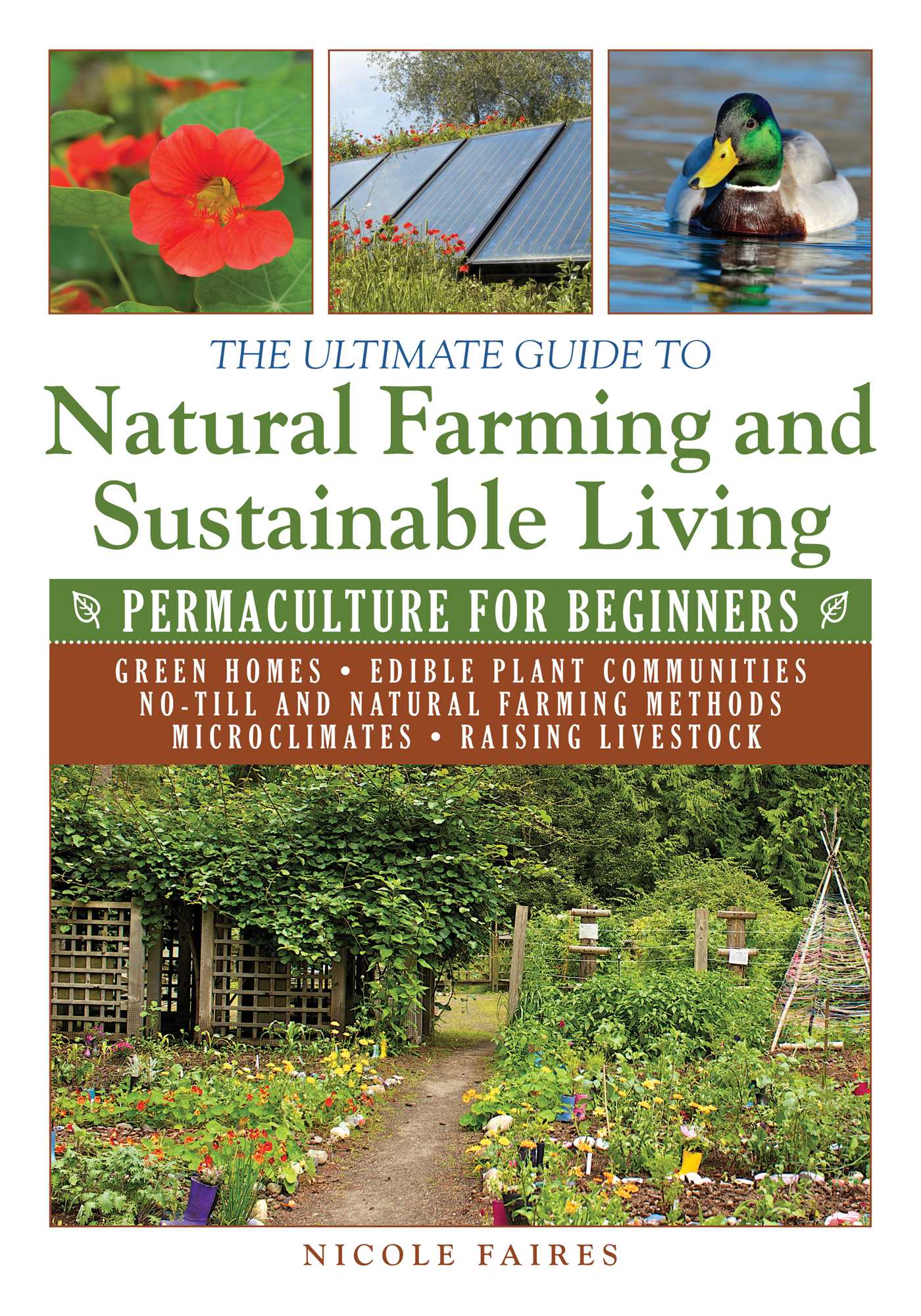 The Ultimate Guide to Natural Farming and Sustainable Living: Permaculture for Beginners 1 The Ultimate Guide to Natural Farming and Sustainable Living: Permaculture for Beginners