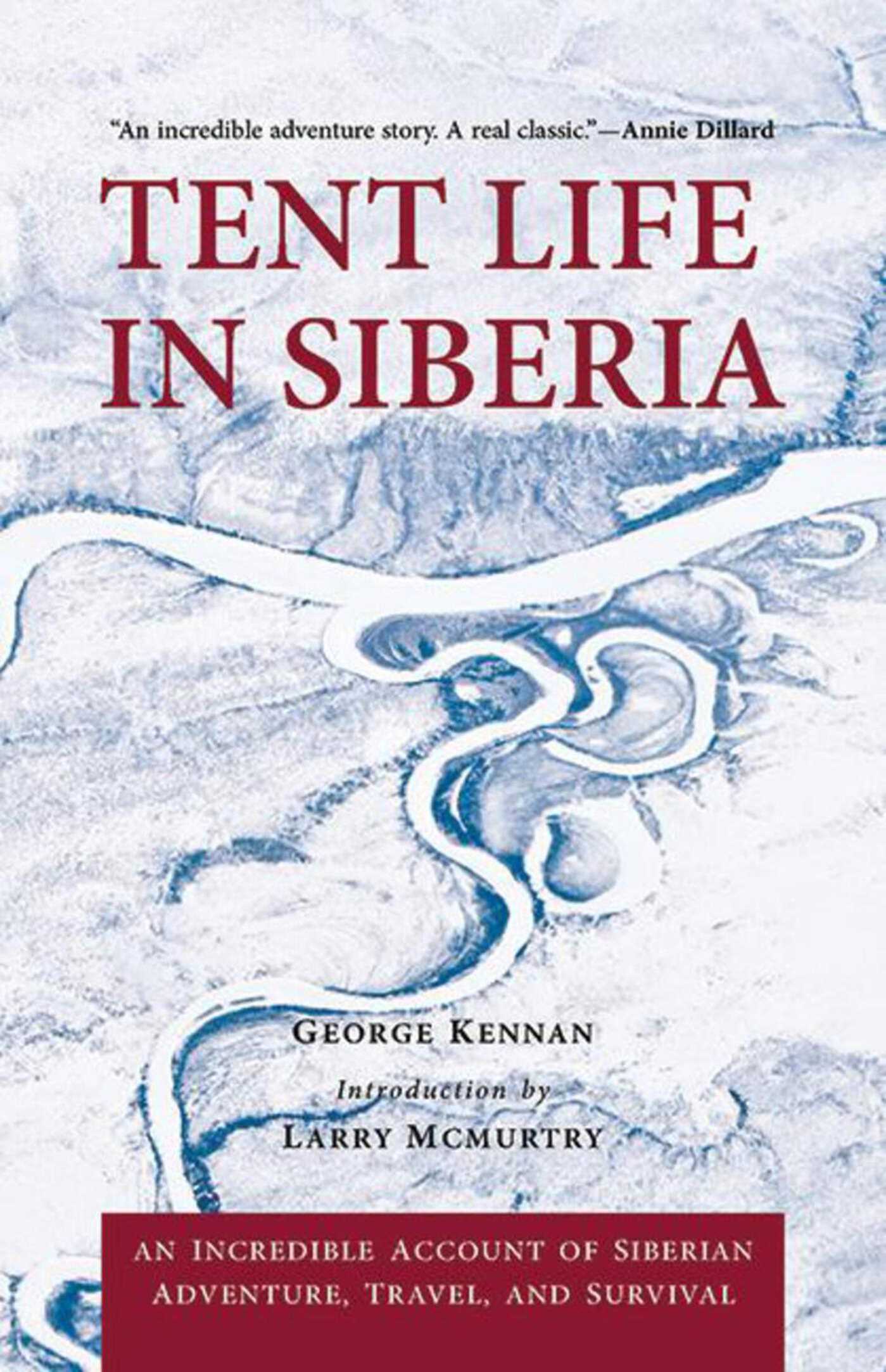 Tent Life in Siberia: An Incredible Account of Siberian Adventure, Travel, and Survival 1 Tent Life in Siberia: An Incredible Account of Siberian Adventure, Travel, and Survival