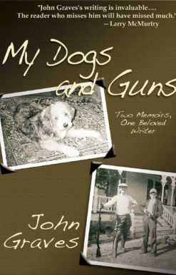 My Dogs and Guns: Two Memoirs, One Beloved Writer