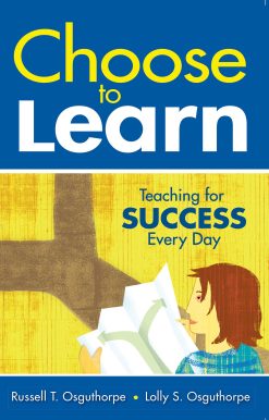 Choose to Learn: Teaching for Success Every Day