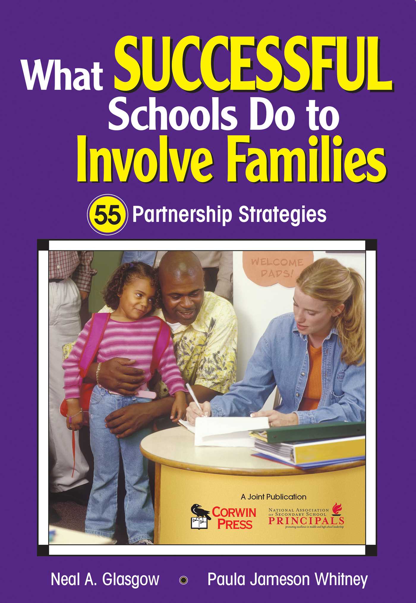 What Successful Schools Do to Involve Families: 55 Partnership Strategies 1 What Successful Schools Do to Involve Families: 55 Partnership Strategies