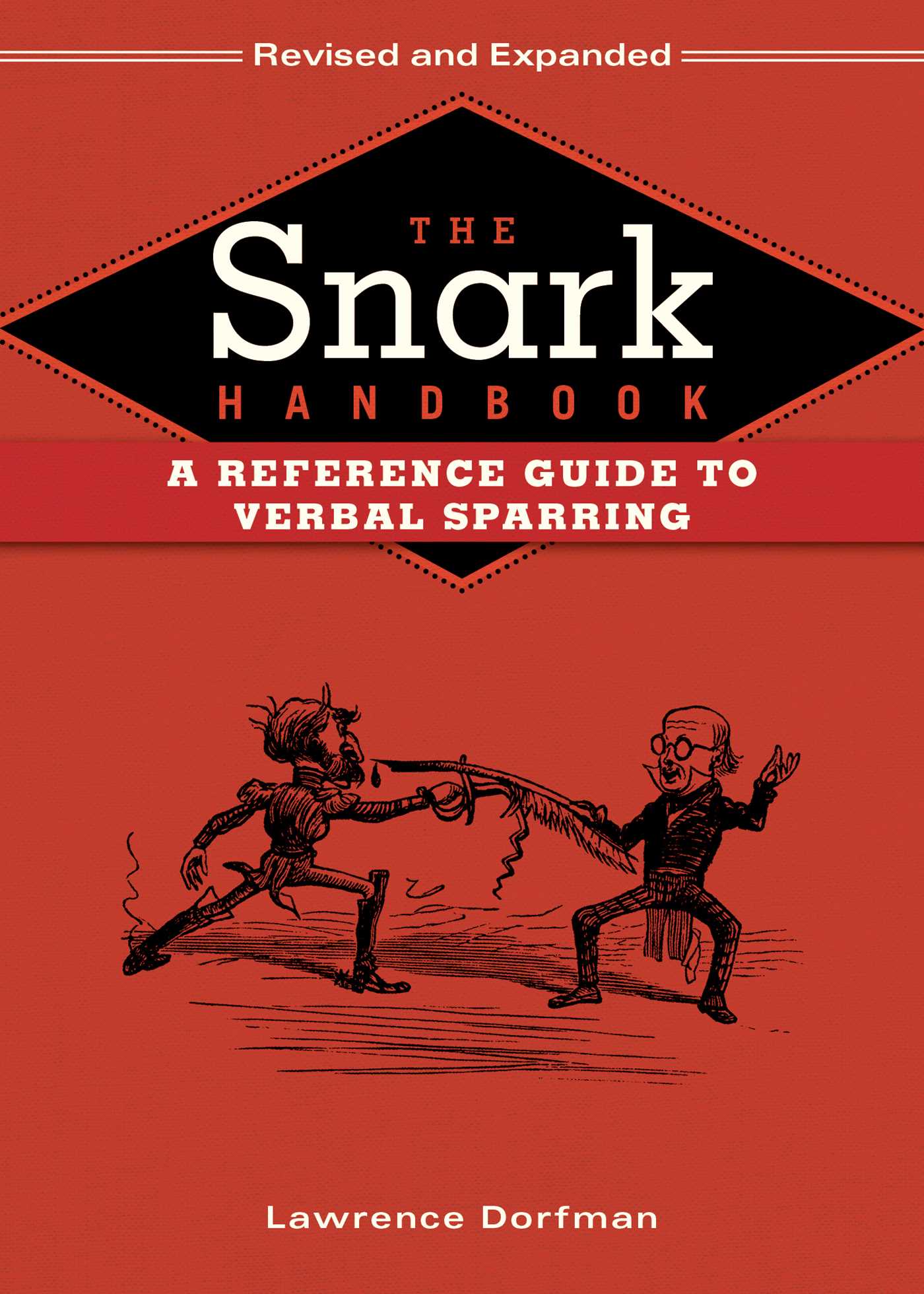 The Snark Handbook: A Reference Guide to Verbal Sparring 1 The Snark Handbook: A Reference Guide to Verbal Sparring