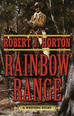 Rainbow Range: A Western Story