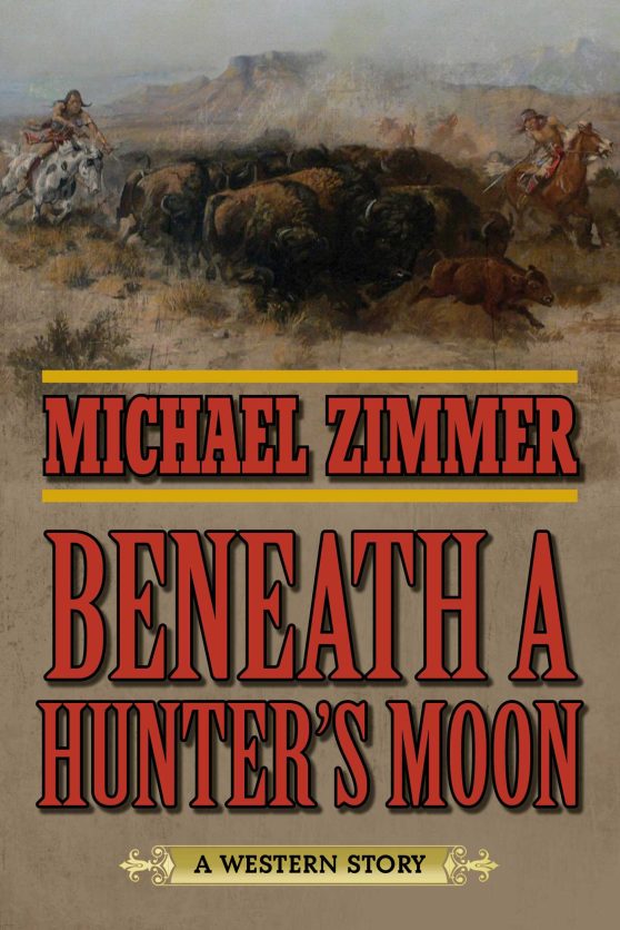 Beneath a Hunter's Moon: A Western Story