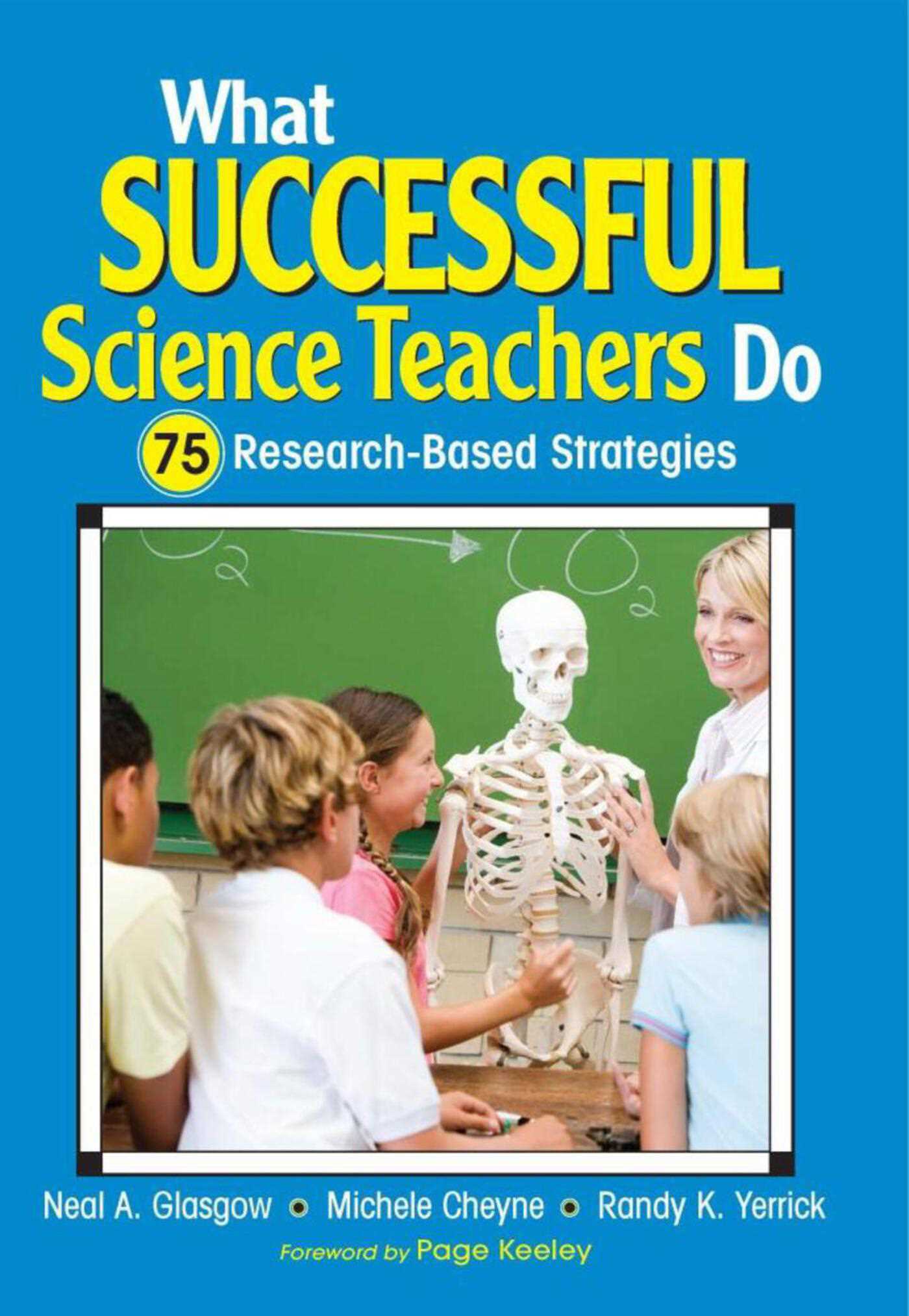 What Successful Science Teachers Do: 75 Research-Based Strategies 1 What Successful Science Teachers Do: 75 Research-Based Strategies