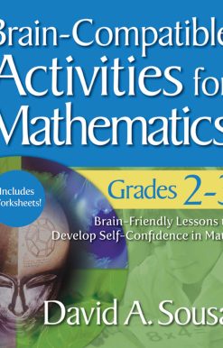 Brain-Compatible Activities for Mathematics, Grades 2-3