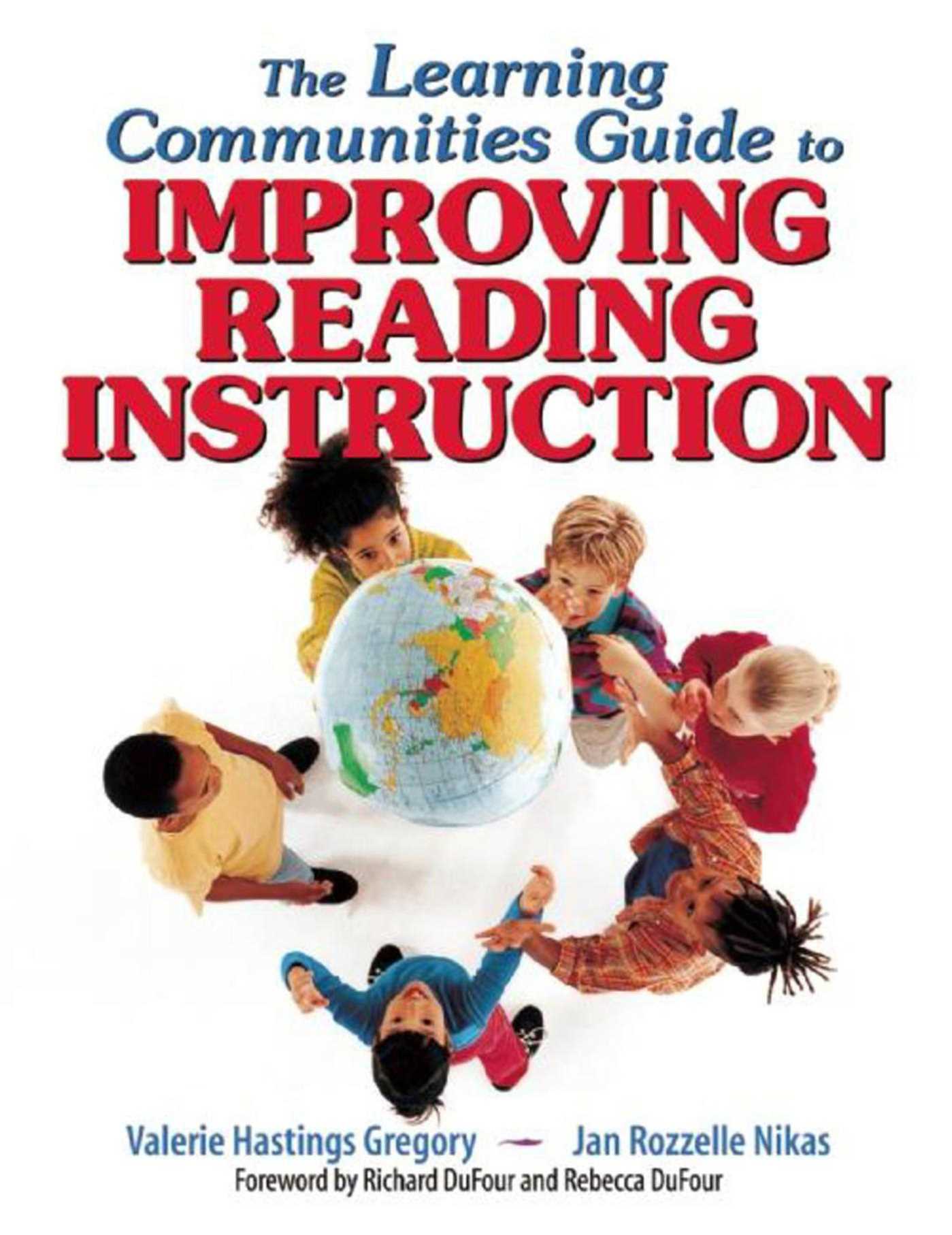 The Learning Communities Guide to Improving Reading Instruction 1 The Learning Communities Guide to Improving Reading Instruction