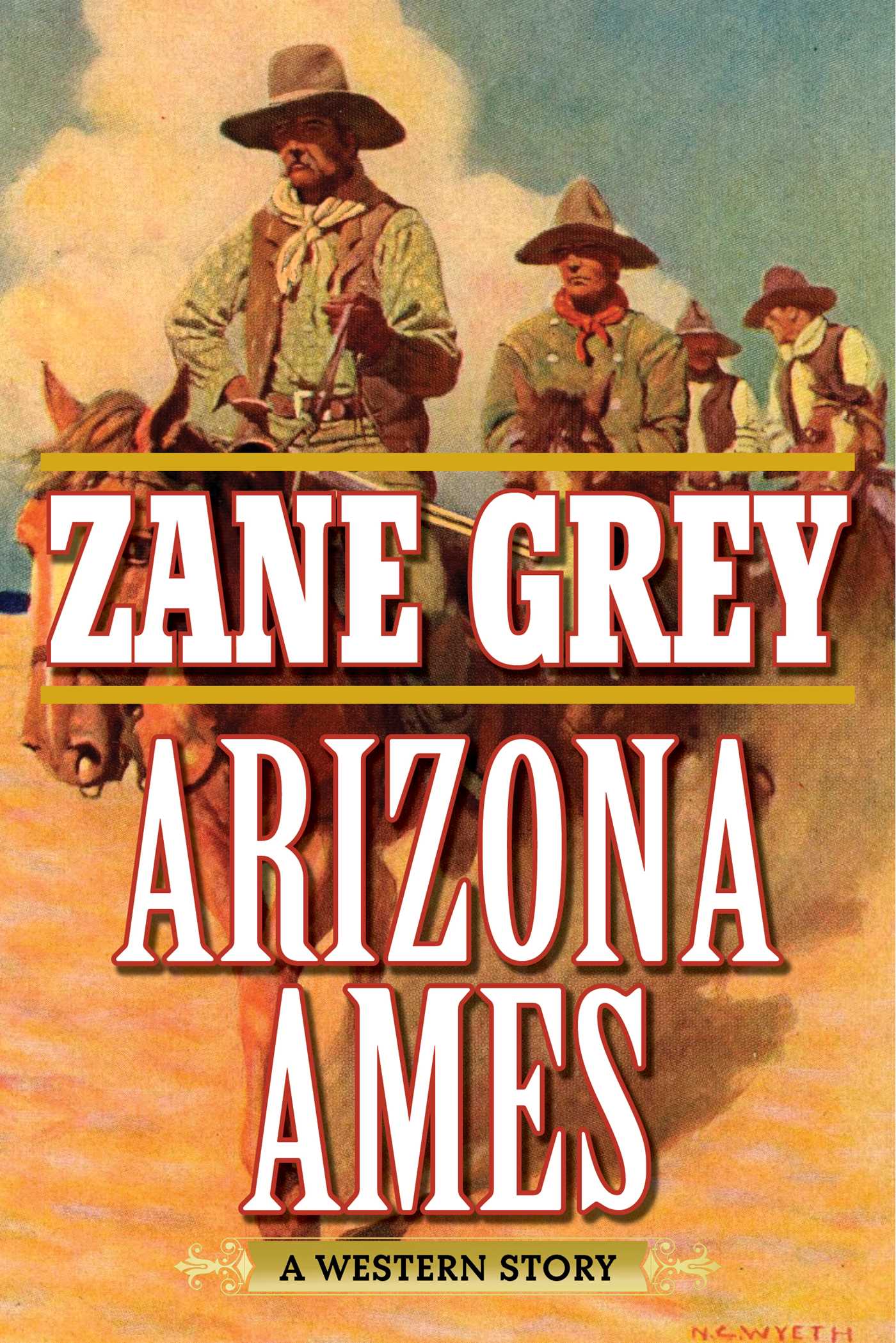 Arizona Ames: A Western Story 1 Arizona Ames: A Western Story