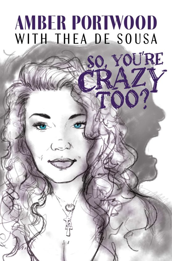 So, You're Crazy Too?