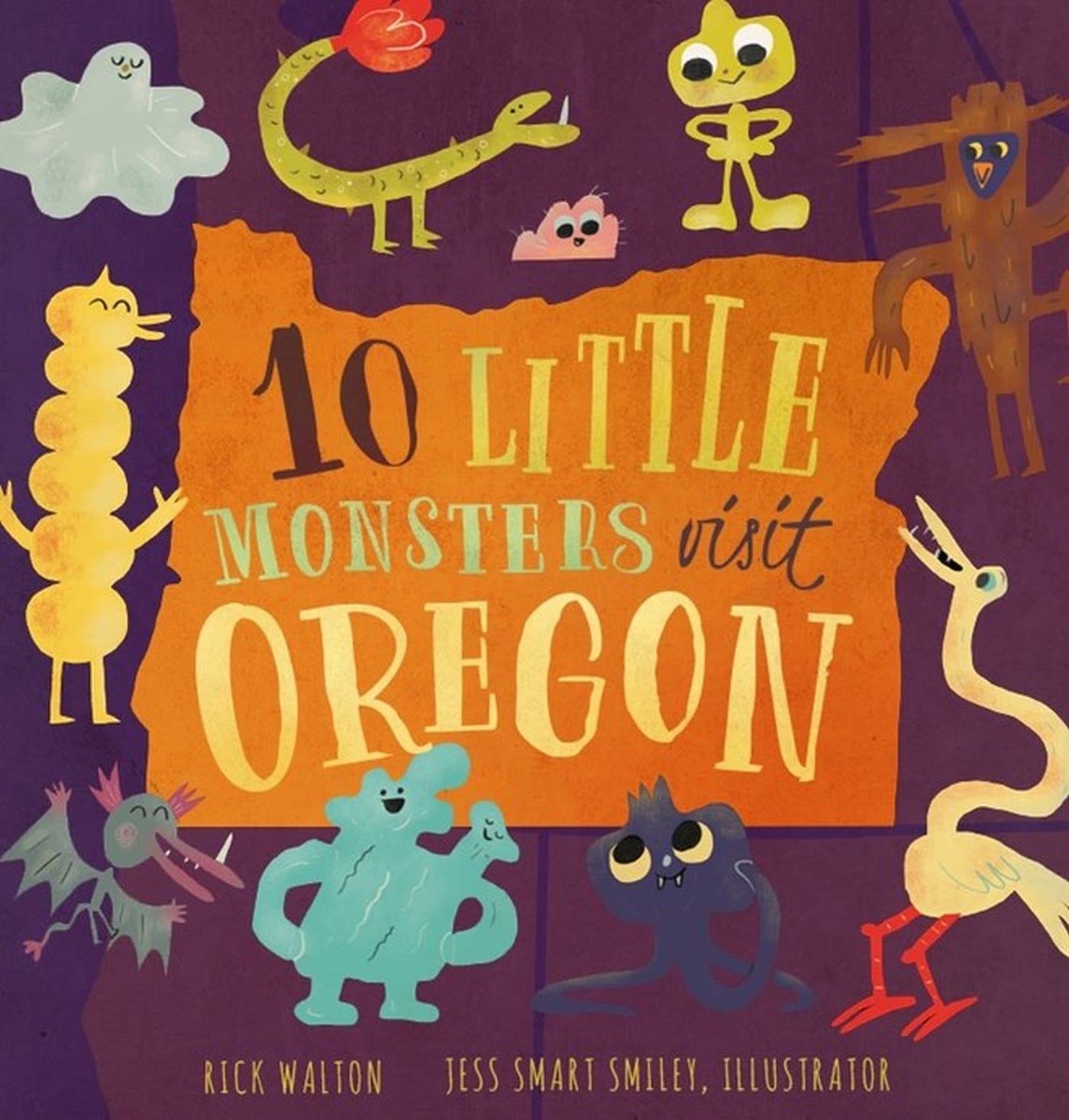 10 Little Monsters Visit Oregon, Second Edition 1 10 Little Monsters Visit Oregon, Second Edition