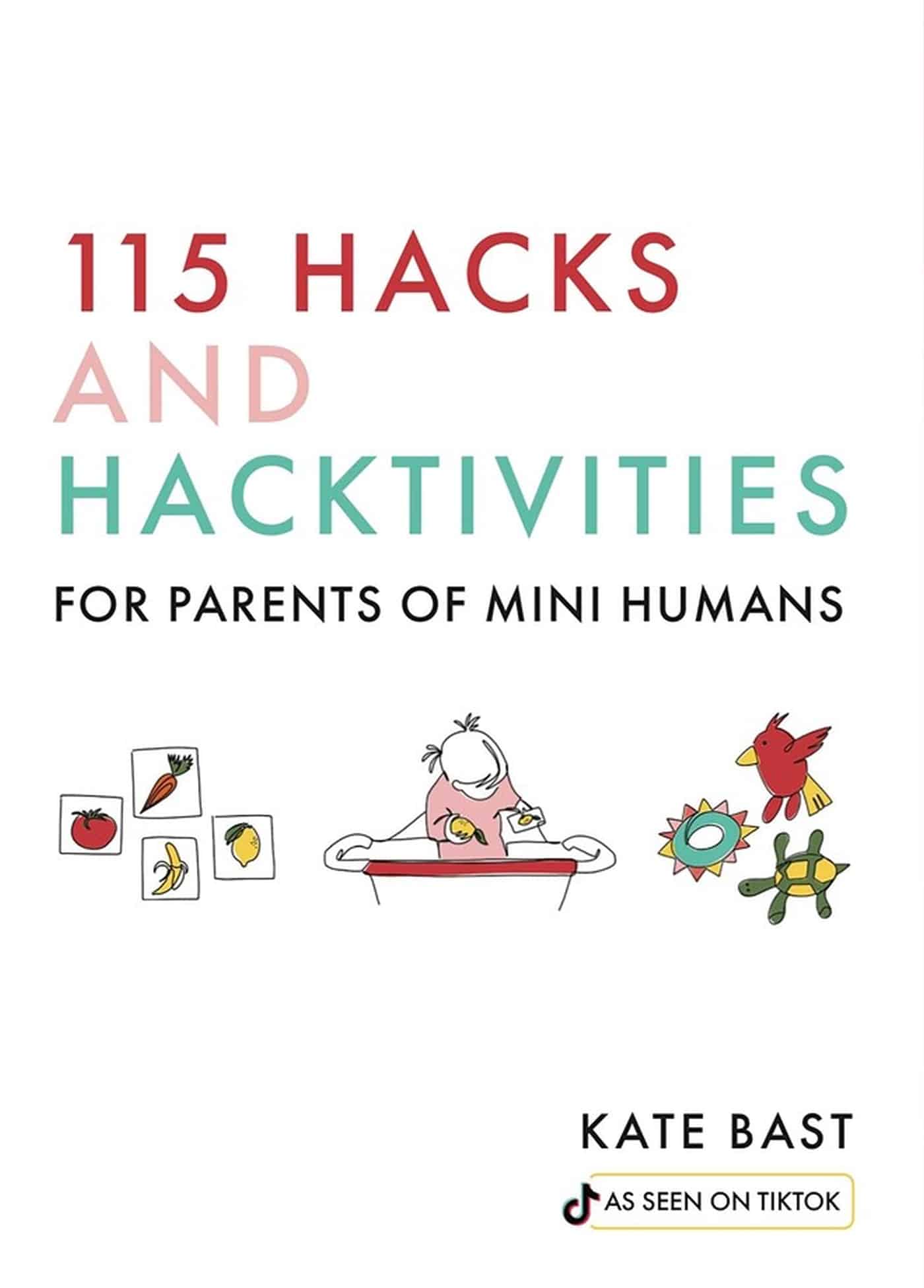 115 Hacks and Hacktivities for Parents of Mini Humans 1 115 Hacks and Hacktivities for Parents of Mini Humans