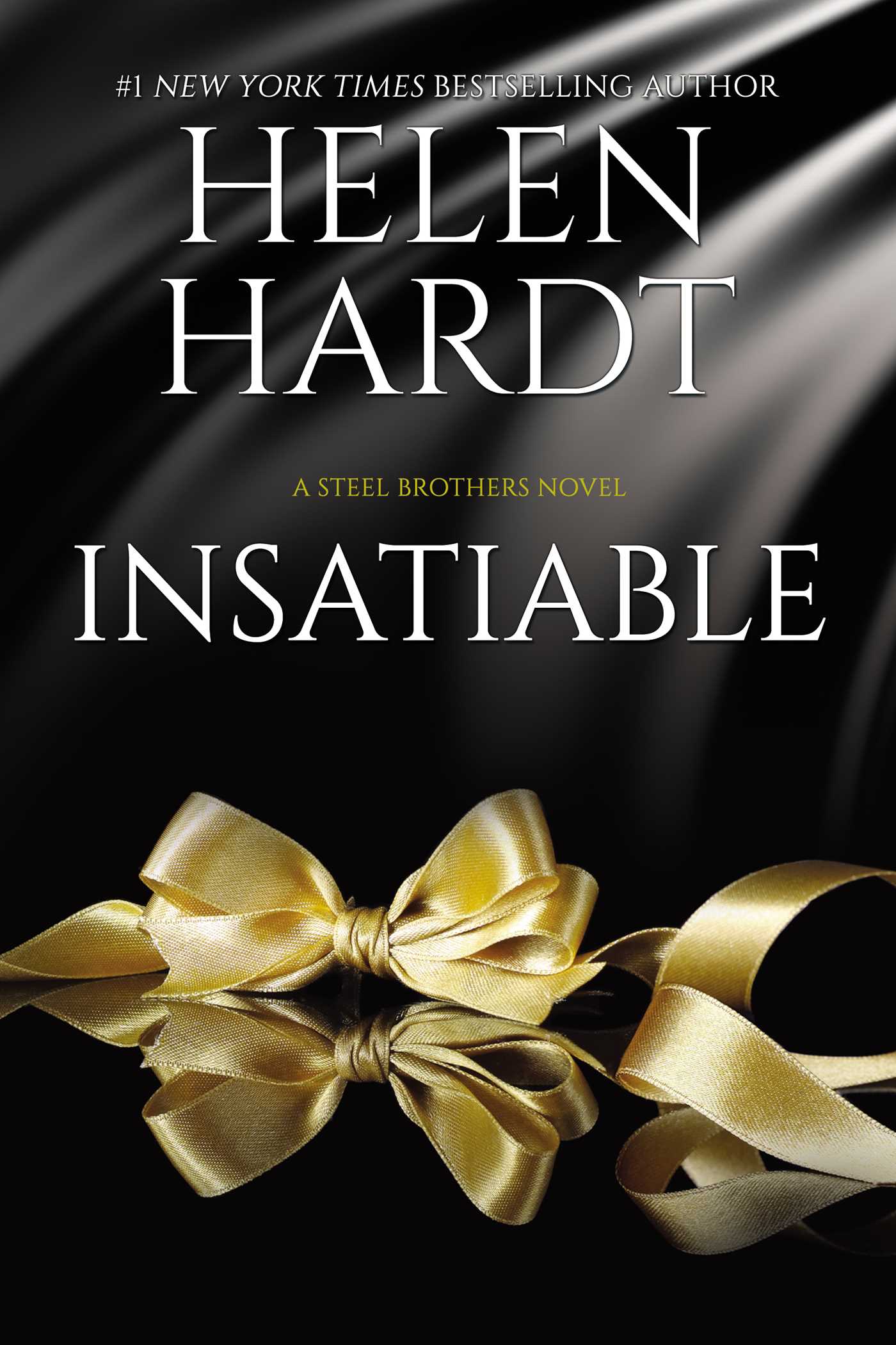 Insatiable: Steel Brothers Saga Book 12 1 Insatiable: Steel Brothers Saga Book 12