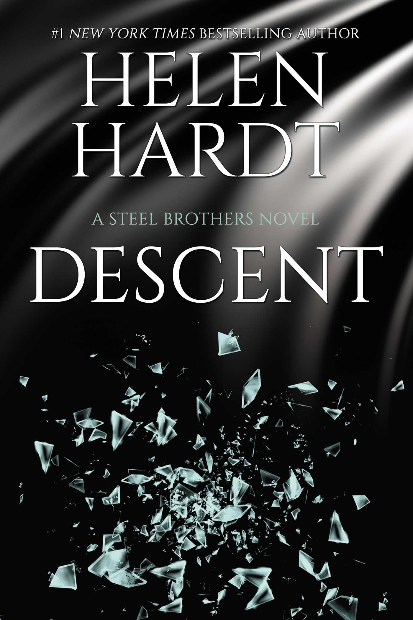 Descent: Steel Brothers Saga Book 15 1 Descent: Steel Brothers Saga Book 15