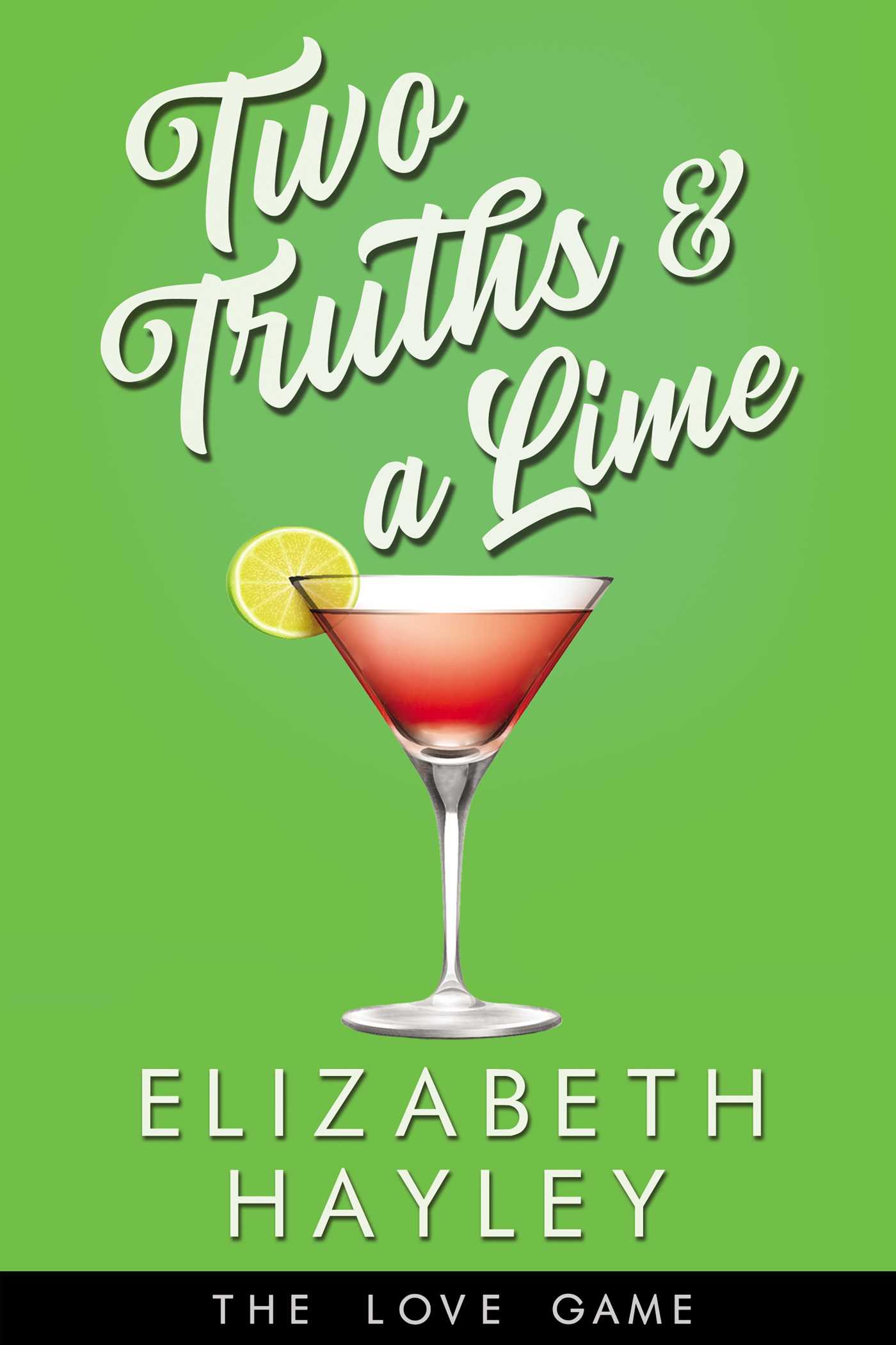 Two Truths & a Lime 1 Two Truths & a Lime