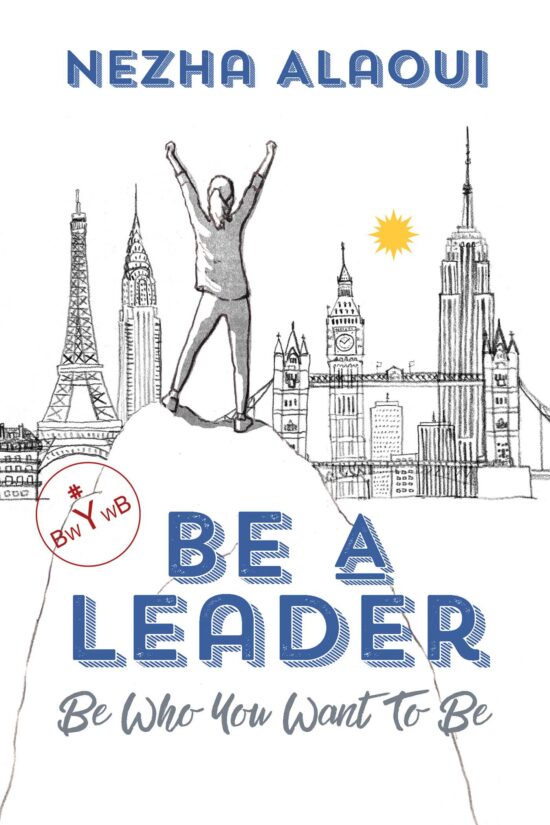 Be A Leader: Be Who You Want to Be