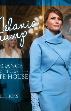 Melania Trump: Elegance in the White House