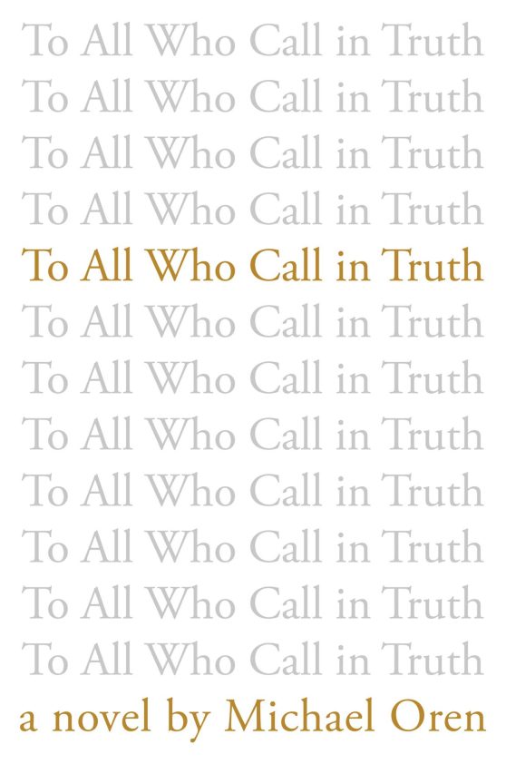 To All Who Call in Truth