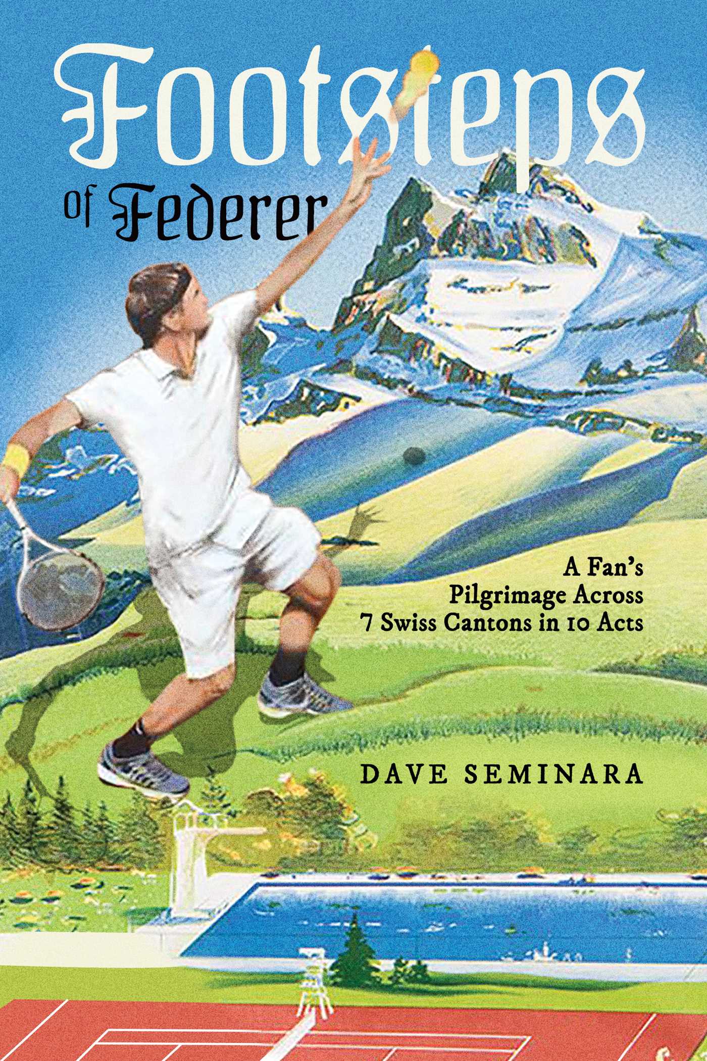 Footsteps of Federer: A Fan's Pilgrimage Across 7 Swiss Cantons in 10 Acts 1 Footsteps of Federer: A Fan's Pilgrimage Across 7 Swiss Cantons in 10 Acts