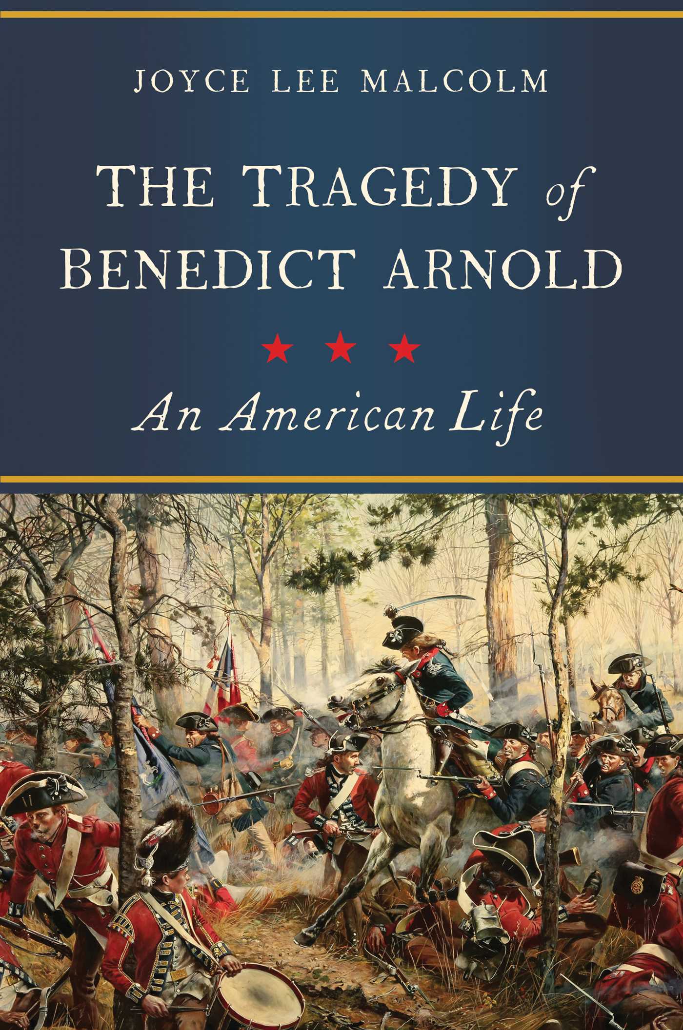 The Tragedy of Benedict Arnold 1 The Tragedy of Benedict Arnold
