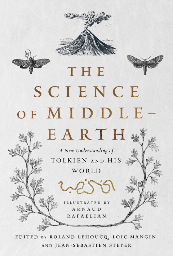 The Science of Middle-earth: A New Understanding of Tolkien and His World