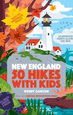 50 Hikes with Kids New England