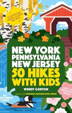 50 Hikes with Kids New York, Pennsylvania, and New Jersey