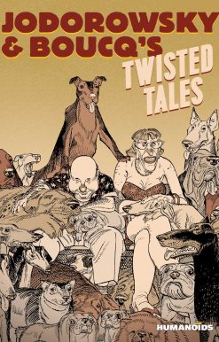 Jodorowsky & Boucq's Twisted Tales: Slightly Oversized