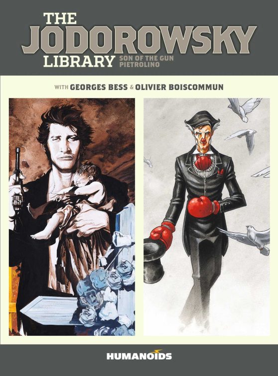 The Jodorowsky Library: Book Two: Son of the Gun â€¢ Pietrolino