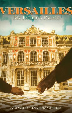 Versailles: My Father's Palace