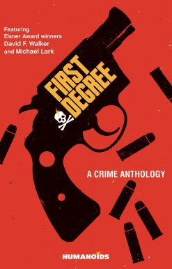 First Degree: A Crime Anthology