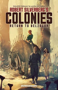 Robert Silverberg's COLONIES: Return to Belzagor