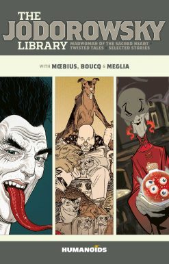 The Jodorowsky Library: Book Six: Madwoman of the Sacred Heart â€¢ Twisted Tales